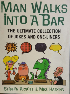 Seller image for Man Walks into a Bar: The Ultimate Collection of Jokes and One-Liners for sale by Eaglestones