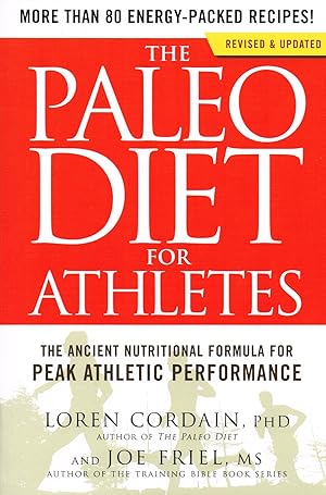 Paleo Diet For Athletes : The Ancient Nutritional Formula For Peak Athletic Performance :