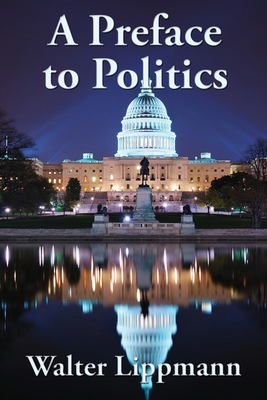 Seller image for A Preface to Politics (Paperback or Softback) for sale by BargainBookStores