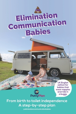 Bild des Verkufers fr Elimination Communication Babies: UK English Edition (Paperback or Softback) zum Verkauf von BargainBookStores
