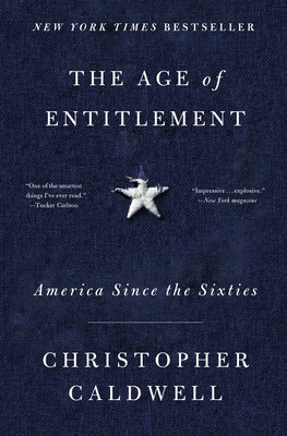 Image du vendeur pour The Age of Entitlement: America Since the Sixties (Paperback or Softback) mis en vente par BargainBookStores