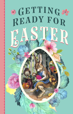 Seller image for Getting Ready for Easter (Board Book) for sale by BargainBookStores