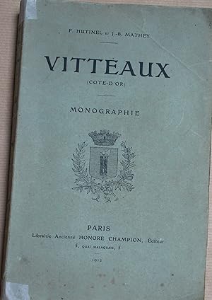 Vitteaux (Côte-d'Or). Monographie