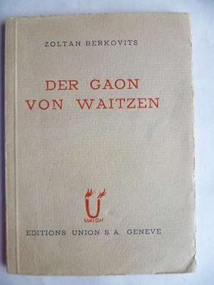 Immagine del venditore per Der Gaon von Waitzen. venduto da Ostritzer Antiquariat