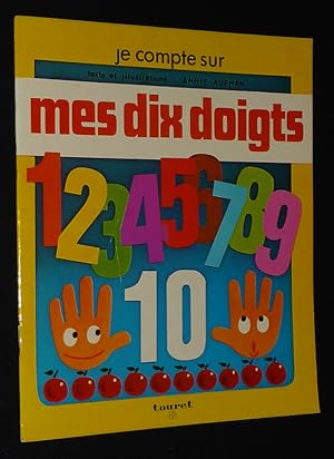 Image du vendeur pour Je compte sur mes dix doigts mis en vente par Abraxas-libris