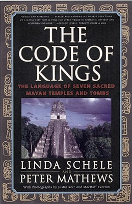 Seller image for The Code of Kings: The Language of Seven Sacred Maya Temples and Tombs (Paperback or Softback) for sale by BargainBookStores