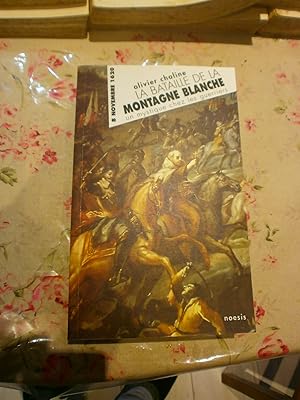 La Bataille de la Montagne Blanche - Un mystique chez les guerriers 8 novembre 1620