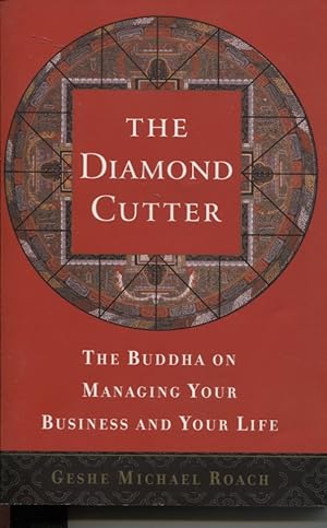 THE DIAMOND CUTTER The Buddha on Strategies for Managing Your Business and Your Life