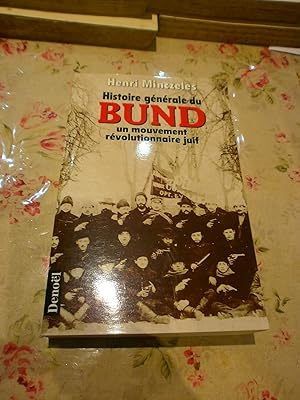 Histoire générale du BUND Un mouvement révolutionnaire Juif