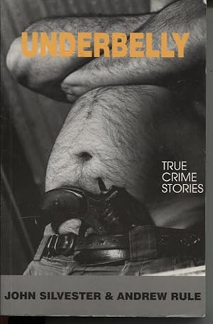 Bild des Verkufers fr UNDERBELLY: TRUE CRIME STORIES zum Verkauf von Dromanabooks