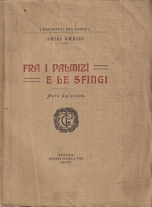 Seller image for Fra i palmizi e le sfingi. Note Egiziane for sale by Messinissa libri