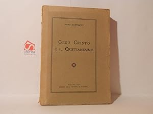 Bild des Verkufers fr Ges Cristo e il cristianesimo zum Verkauf von Libreria Spalavera