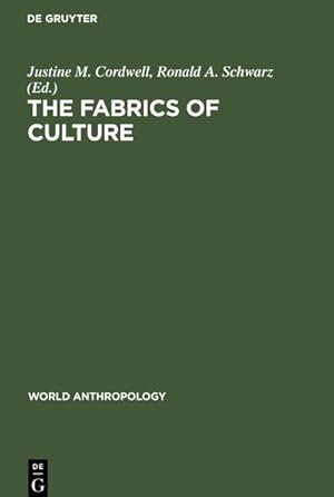 Bild des Verkufers fr The fabrics of culture : the anthropology of clothing and adornment zum Verkauf von AHA-BUCH GmbH