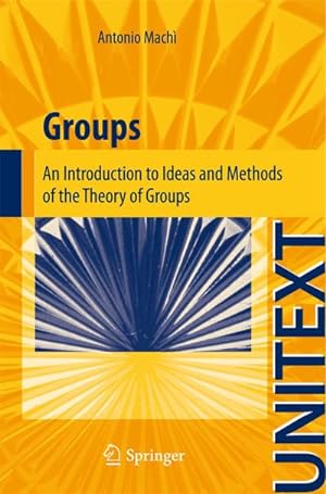 Bild des Verkufers fr Groups : An Introduction to Ideas and Methods of the Theory of Groups zum Verkauf von AHA-BUCH GmbH