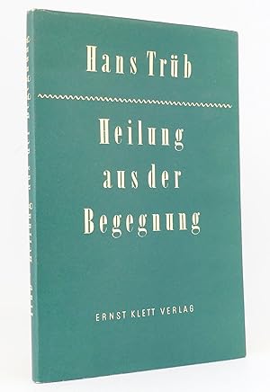 Bild des Verkufers fr Heilung aus der Begegnung : Eine Auseinandersetzung mit der Psychologie C. G. Jungs : Mit einem Geleitwort von Martin Buber zum Verkauf von exlibris24 Versandantiquariat