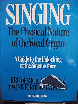 Immagine del venditore per Singing. The Physical Nature of the Vocal Organ. A Guide to the Unlocking of the Singing Voice venduto da Trinity Books