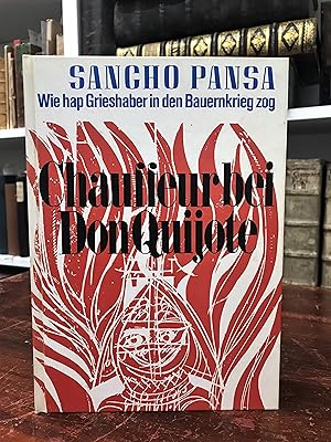 Seller image for Sancho Pansa. Chauffeur bei Don Quijote. Wie hap Grieshaber in den Bauernkrieg zog. for sale by Antiquariat Seibold
