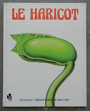 Imagen del vendedor de Le haricot. a la venta por Librairie les mains dans les poches