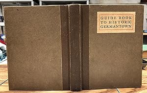 Seller image for THE GUIDE BOOK TO HISTORIC GERMANTOWN for sale by Bear Street Books and Records