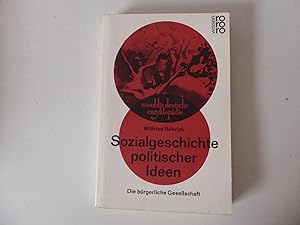 Seller image for Sozialgeschichte politischer Ideen. Die brgerliche Gesellschaft. Rowohlts deutsche Enzyklopdie. TB for sale by Deichkieker Bcherkiste