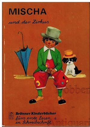 Immagine del venditore per Mischa und der Zirkus. venduto da Dobben-Antiquariat Dr. Volker Wendt