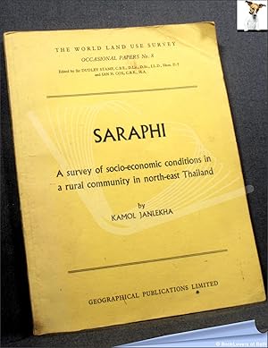 Saraphi: A Survey of Socio-economic Conditions in a Rural Community in North-east Thailand with a...