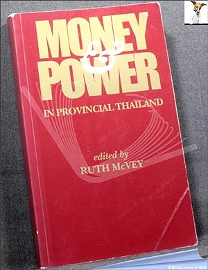 Seller image for Money & Power in Provincial Thailand for sale by BookLovers of Bath