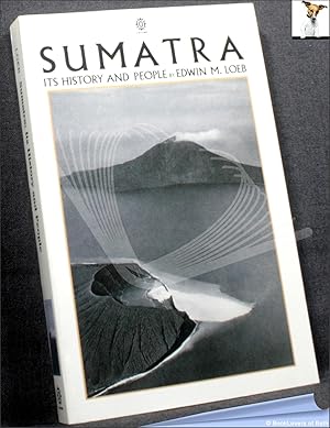 Bild des Verkufers fr Sumatra: Its History and People: with an Additional Chapter, by Robert Heine-Geldern zum Verkauf von BookLovers of Bath