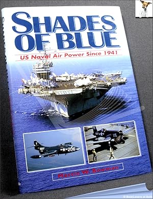 Seller image for Shades of Blue: US Naval Air Power Since 1941 for sale by BookLovers of Bath