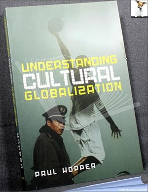 Bild des Verkufers fr Understanding Cultural Globalization zum Verkauf von BookLovers of Bath