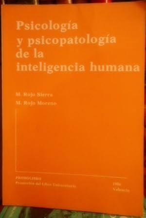 Imagen del vendedor de PSICOLOGA Y PSICOPATOLOGA DE LA INTELIGENCIA HUMANA a la venta por Libros Dickens