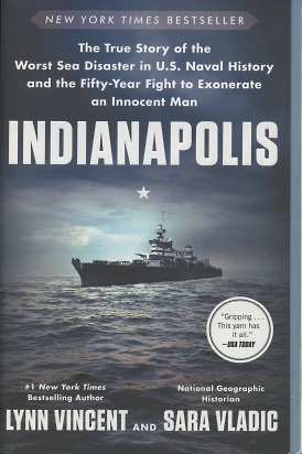 Seller image for Indianapolis: The True Story of the Worst Sea Disaster in U.S. Naval History and the Fifty-Year Fight to Exonerate an Innocent Man for sale by Kenneth A. Himber