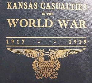 Kansas Casualties / In The / World War / 1917 -- 1919 / Regular Army / National Guard / National ...