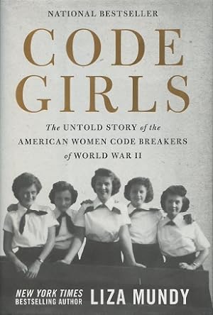 Seller image for Code Girls: The Untold Story of the American Women Code Breakers of World War II for sale by Kenneth A. Himber