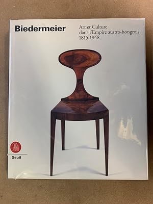 BIEDERMEIER. Art et Culture dans lEmpire austro-hongrois 1815-1848