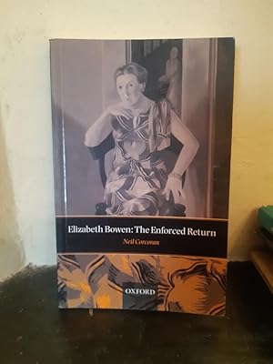 Imagen del vendedor de Elizabeth Bowen: The Enforced Return a la venta por Temple Bar Bookshop