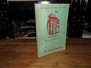 Image du vendeur pour The Test Matches Of 1954/55: Victory In Australia mis en vente par Tilly's Bookshop