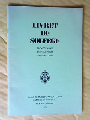 Livret de solfège, première année, deuxième année, troisième année