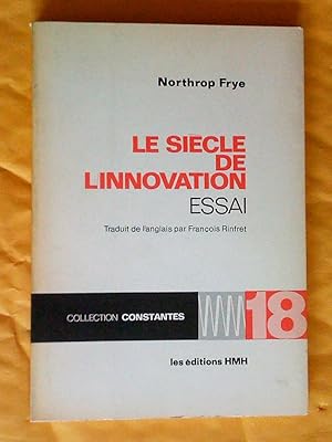 Le siècle de l'innovation. Essai