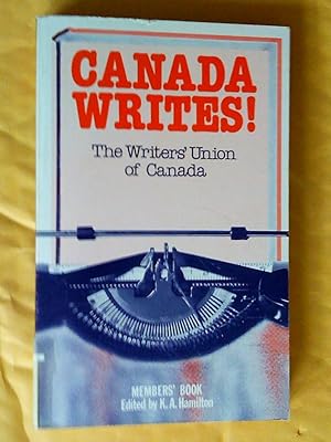 Canada Writes! The Members' Book of the Writers' Union of Canada