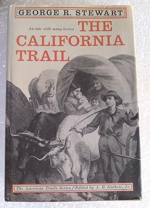 Seller image for The California Trail: an epic with many heroes for sale by Structure, Verses, Agency  Books