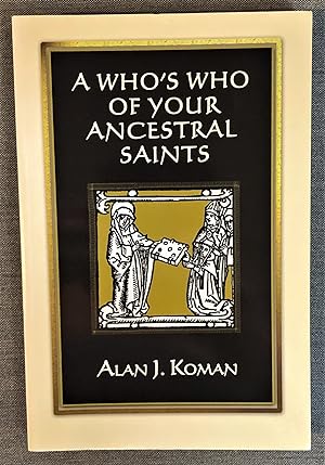 A Who's Who of Your Ancestral Saints