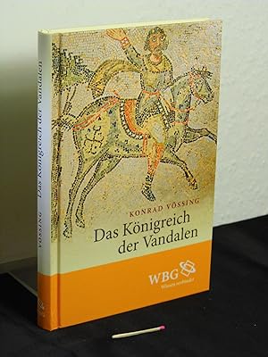 Bild des Verkufers fr Das Knigreich der Vandalen - Geiserichs Herrschaft und das Imperium Romanum - zum Verkauf von Erlbachbuch Antiquariat