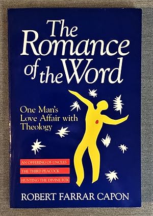 The Romance of the Word - One Man's Love Affair with Theology