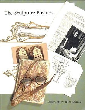 Seller image for The Sculpture Business: Documents from the Archive for sale by Godley Books