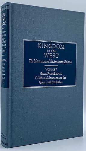 Seller image for Gold Rush Saints: California Mormon and the Great Rush for Riches for sale by Tschanz Rare Books