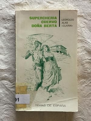 Imagen del vendedor de Superchería/Cuervo/Doña Berta a la venta por Libros Ambigú