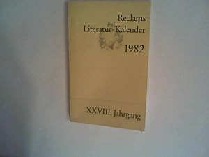Bild des Verkufers fr Reclams Literatur-Kalender 1982, XXVIII. Jahrgang zum Verkauf von ANTIQUARIAT FRDEBUCH Inh.Michael Simon