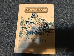 Seller image for Truck and Loader (Greenwillow Read-Alone Books) for sale by Betty Mittendorf /Tiffany Power BKSLINEN