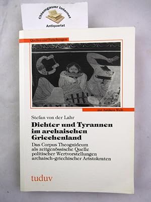 Dichter und Tyrannen im archaischen Griechenland : das corpus Theognideum als zeitgenössische Que...